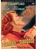 Dannati Non Piangono (I)