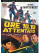 Ore 10,10 Attentato