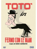 Toto' - Fermo Con Le Mani