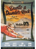 Duello A Thunder Rock