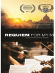 Requiem For My Mother [Edizione: Stati Uniti]