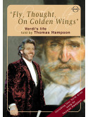 Verdi / Hampson - Fly Thought On Golden Wings: Verdi'S Life [Edizione: Stati Uniti]