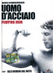 Uomo D'Acciaio - Pumping Iron