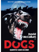 Dogs - Questo Cane Uccide! (Limited Edition) (Dvd+Poster)