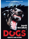 Dogs - Questo Cane Uccide! (Limited Edition) (Dvd+Poster)