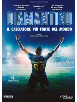 Diamantino Il Calciatore Piu' Forte Del Mondo