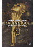 Chasing Gold [Edizione: Paesi Bassi]
