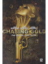 Chasing Gold [Edizione: Paesi Bassi]