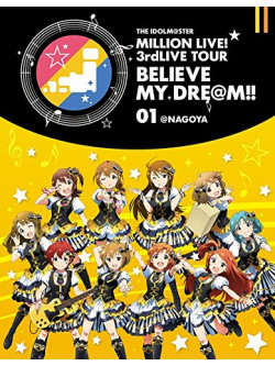 (Various Artists) - The Idolm@Ster Million Live! 3Rdlive Tour Believe My Dre@M!! Live Blu-Ra (2 Blu-Ray) [Edizione: Giappone]