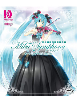 (Various Artists) - Hatsune Miku Symphony Miku Symphony 2017 Orchestra Live Blu-Ray  [Edizione: Giappone]