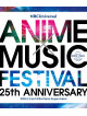 (Various Artists) - Nbcuniversal Anime*Music Festival-25Th Anniversary-  [Edizione: Giappone]