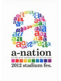 (Various Artists) - A-Nation 2012 Stadium Fes. [Edizione: Giappone]