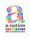 (Various Artists) - A-Nation 2012 Stadium Fes. [Edizione: Giappone]