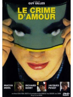 Le Crime D Amour [Edizione: Francia]
