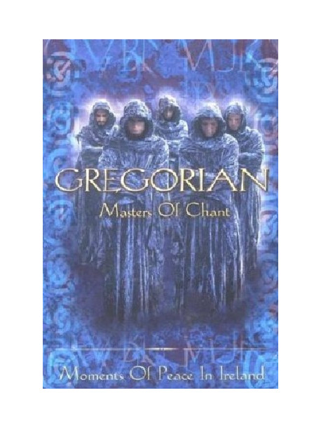 Gregorian - Masters Of Chant - Moments Of Peace In Ireland