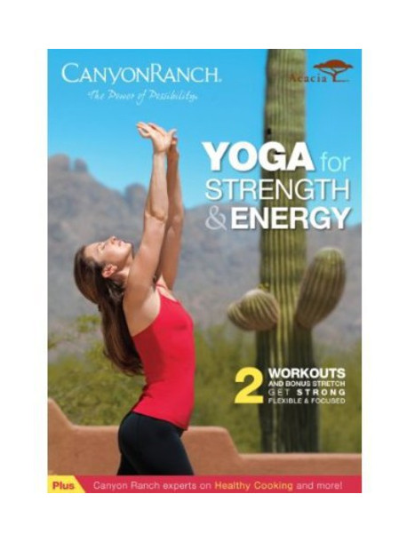 Canyon Ranch: Yoga For Strength & Energy [Edizione: Stati Uniti]