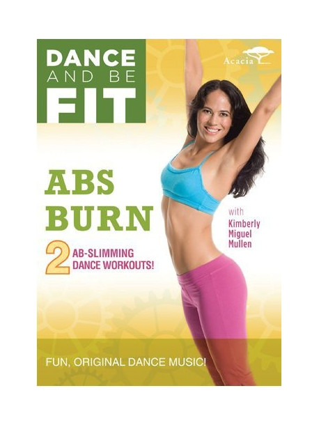 Dance & Be Fit: Abs Burn [Edizione: Stati Uniti]