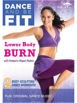 Dance & Be Fit: Lower Body Burn [Edizione: Stati Uniti]
