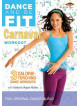 Dance & Be Fit: Carnaval Workout [Edizione: Stati Uniti]