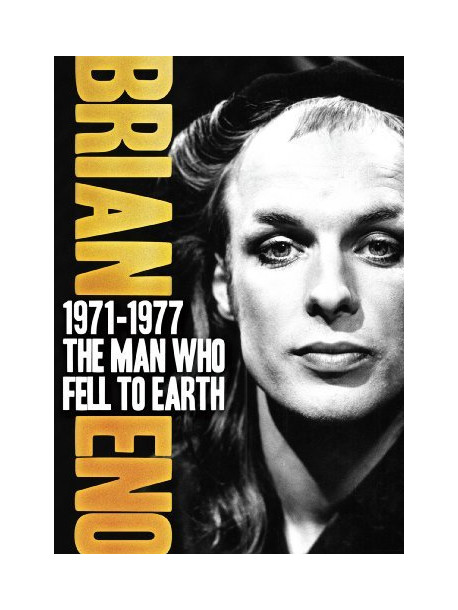 Brian Eno - The Man Who Fell To Earth 1971-77