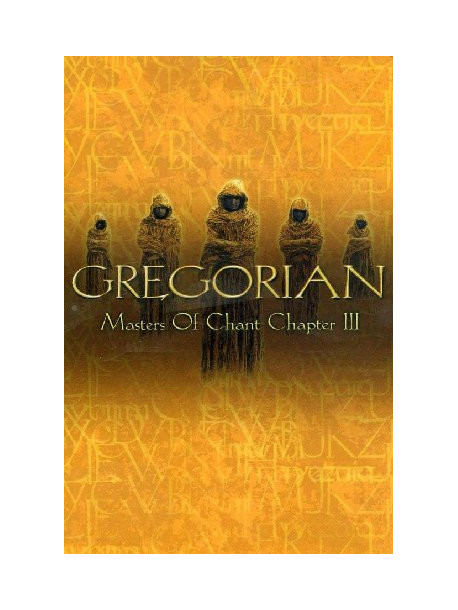 Gregorian - Masters Of Chant - Chapter 3