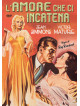 Amore Che Ci Incatena (L')