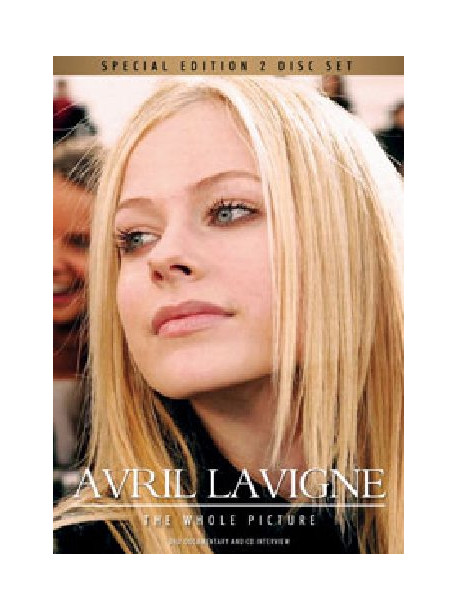 Avril Lavigne - The Whole Picture (Dvd+Cd)