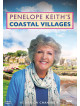 Penelope Keiths - Coastal Villages (2 Dvd) [Edizione: Regno Unito]