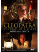 Neil Oliver - Cleopatra - Portrait Of A Killer [Edizione: Regno Unito]