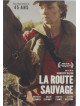 La Route Sauvage [Edizione: Francia]