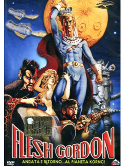 Flesh Gordon - Andata E Ritorno Al Pianeta Korno