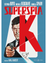 Superspia K