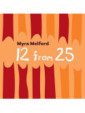 Myra Melford - 12 From 25 [Edizione: Stati Uniti]