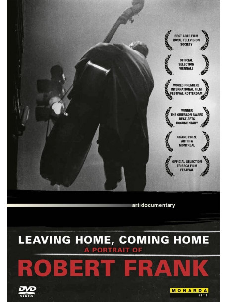 Robert Frank - Leaving Home. Coming Home. A Portrait Of [Edizione: Regno Unito]