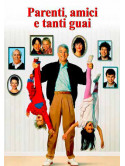 Parenti, Amici E Tanti Guai