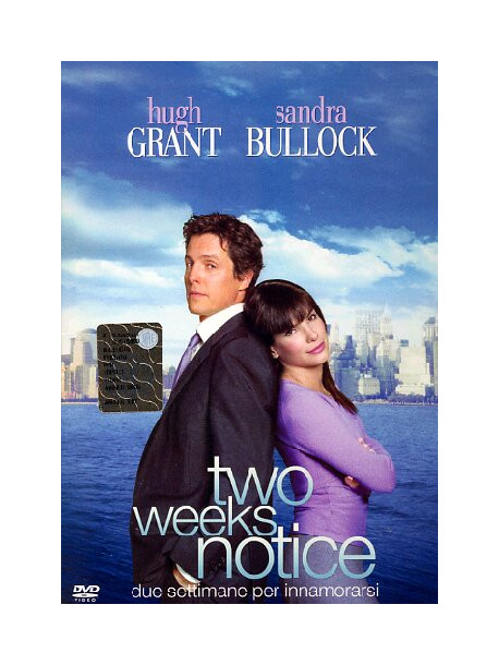 Two Weeks Notice - Due Settimane Per Innamorarsi