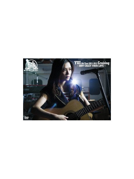 Yui - Cruising -How Crazy Your Love- [Edizione: Giappone]