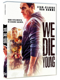 We Die Young