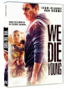 We Die Young