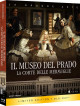 Museo Del Prado (Il): La Corte Delle Meraviglie