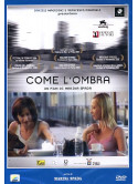 Come L'Ombra