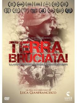 Terra Bruciata! Il Laboratorio Italiano Della Ferocia Nazista