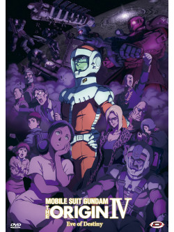 Mobile Suit Gundam - The Origin Iv - Eve Of Destiny