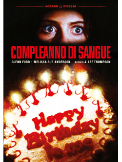 Compleanno Di Sangue (Restaurato In Hd)