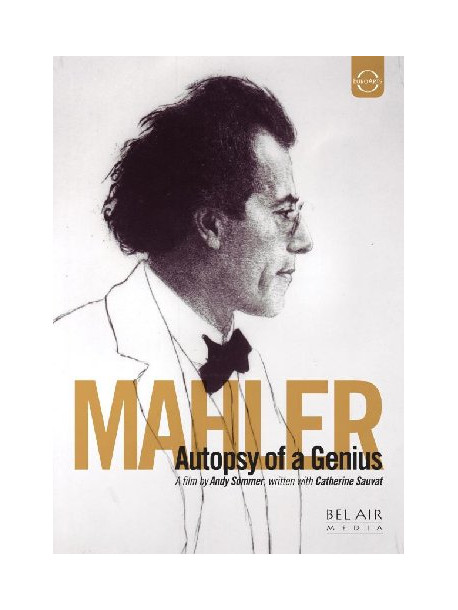 Mahler - Autopsy Of A Genius