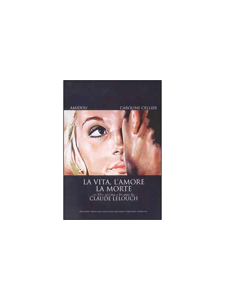 Vita, L'Amore, La Morte (La)