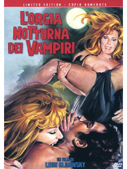 Orgia Notturna Dei Vampiri (L') (Ed. Limitata E Numerata)