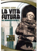 Vita Futura (La)