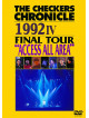 Checkers, The - The Checkers Chronicle 1992 4 Final Tour 'Access All Area' [Edizione: Giappone]