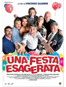 Festa Esagerata (Una)